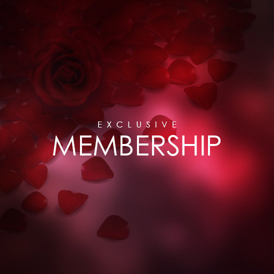 MEMBERSHIP - member of our select Club of Excellence VIP Services